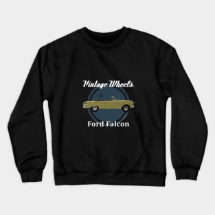 Vintage Wheels - Ford Falcon Crewneck Sweatshirt